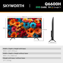 Load image into Gallery viewer, SKYWORTH Q6600H 85" - QLED+ 4K Smart Google TV, Gen 5 Quantum Dot, 120Hz Refresh Rate, AI-Powered Picture, Dolby Audio DBX-tv Audio, Voice Control, Screen Casting, HDR, Eco-Friendly Design
