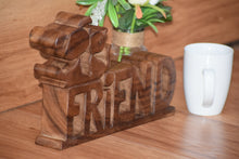 Load image into Gallery viewer, Wooden carved Friend words decoration 29 cm long.
